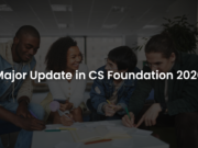 Major Update In CS Foundation 2020 || ICSI NOTICE