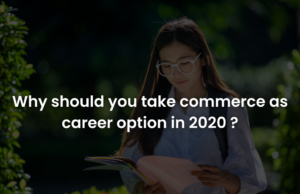 Why should you take commerce as career option in 2020?